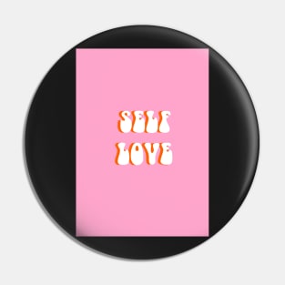 SELF LOVE Pin