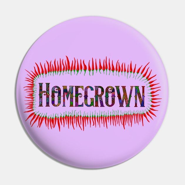 Homegrown Pin by doubletony