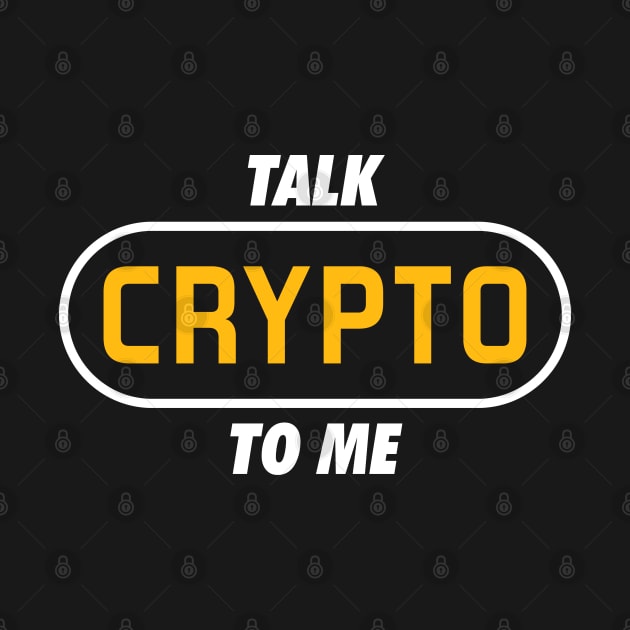 Talk Crypto to Me by stuffbyjlim