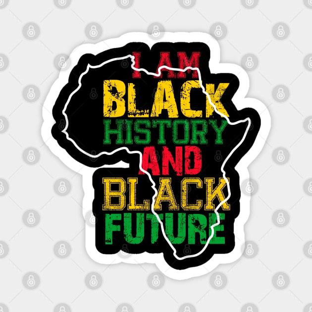 I am black history and black future Magnet by UrbanLifeApparel