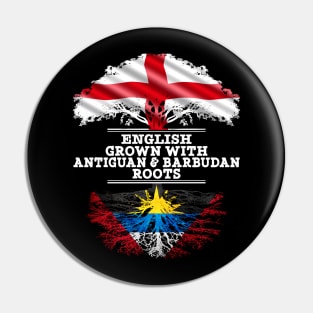 English Grown With Antiguan Barbudan Roots - Gift for Antiguan Barbudan With Roots From Antigua Barbuda Pin