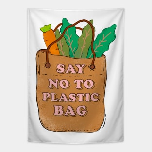 Say no to plastic Tapestry