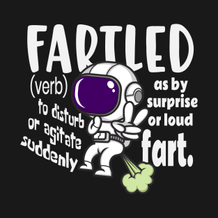 Fartled Astronaut T-Shirt