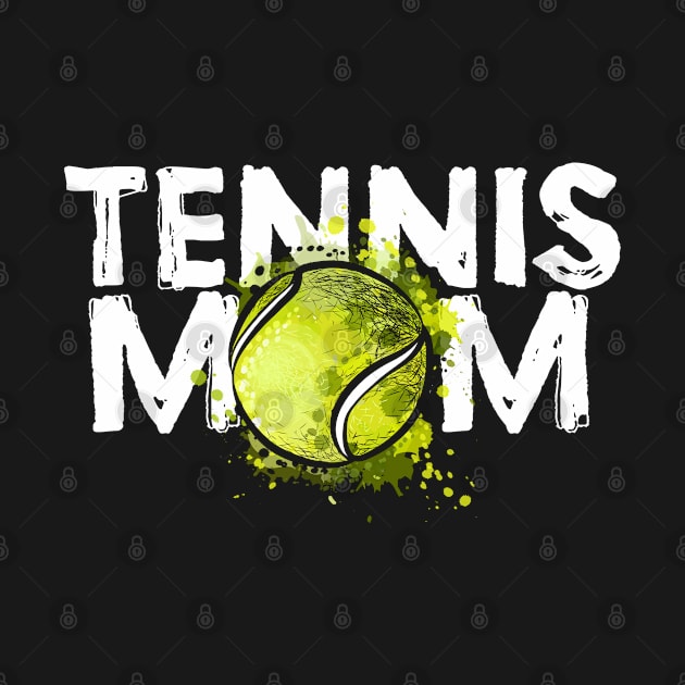 Tennis MOM ~ Tennis Ball and Tennis Quote by NINE69