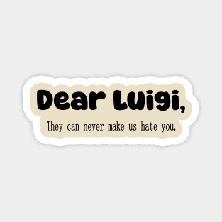 Dear Luigi Tee Magnet