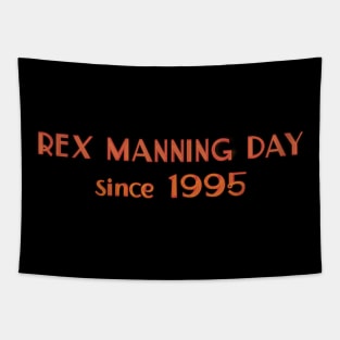 Rex Manning Day! Tapestry