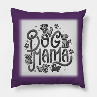 DOG MAMA Pillow