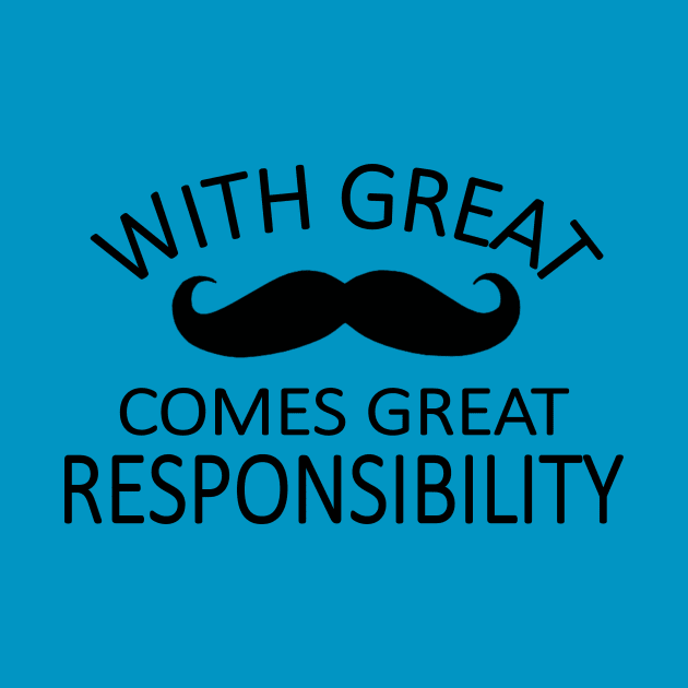 a great mustache means great responsibility by pickledpossums