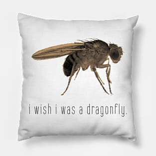 i wish i was a dragonfly. Pillow