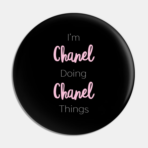 Chanel Personalized Name Gift Woman Girl Pink Thats Why - Girl - Pin