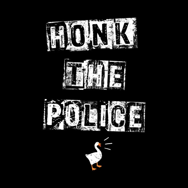 HONK THE POLICE by Skullpy