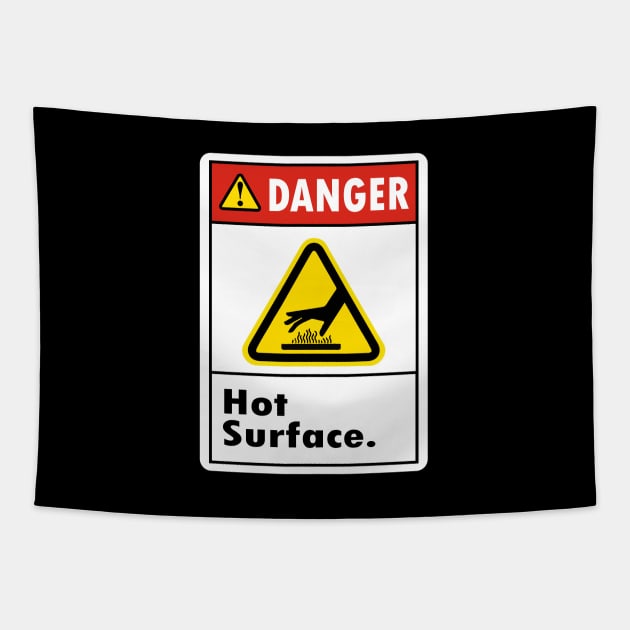 Danger Hot Surface Do not touch Tapestry by N1L3SH