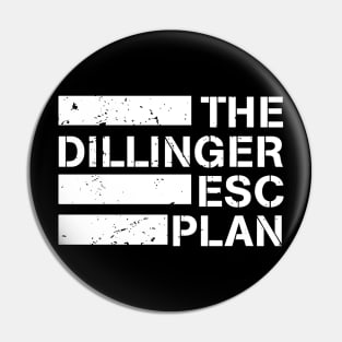 The Dillinger Escape Plan Pin