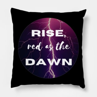 Rise Red As The Dawn Pillow