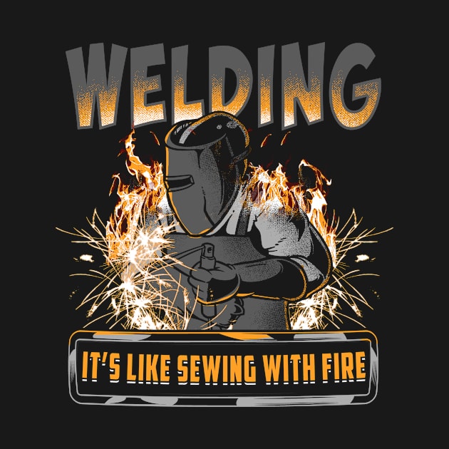 Welder Like sewing with Fire by Dr_Squirrel