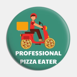 Professional Pizza Eater Pin