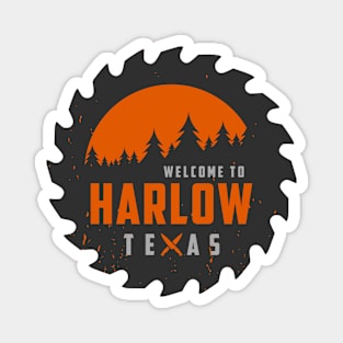 Welcome to Harlow, Texas Magnet