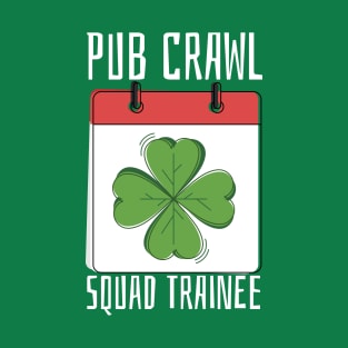 Pub Crawl Squad Trainee T-Shirt