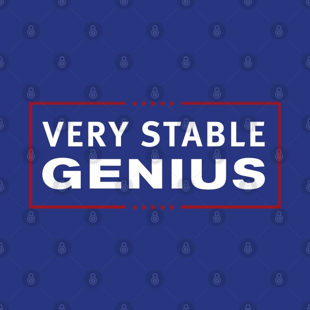 Very Stable Genius by Dopamine Creative