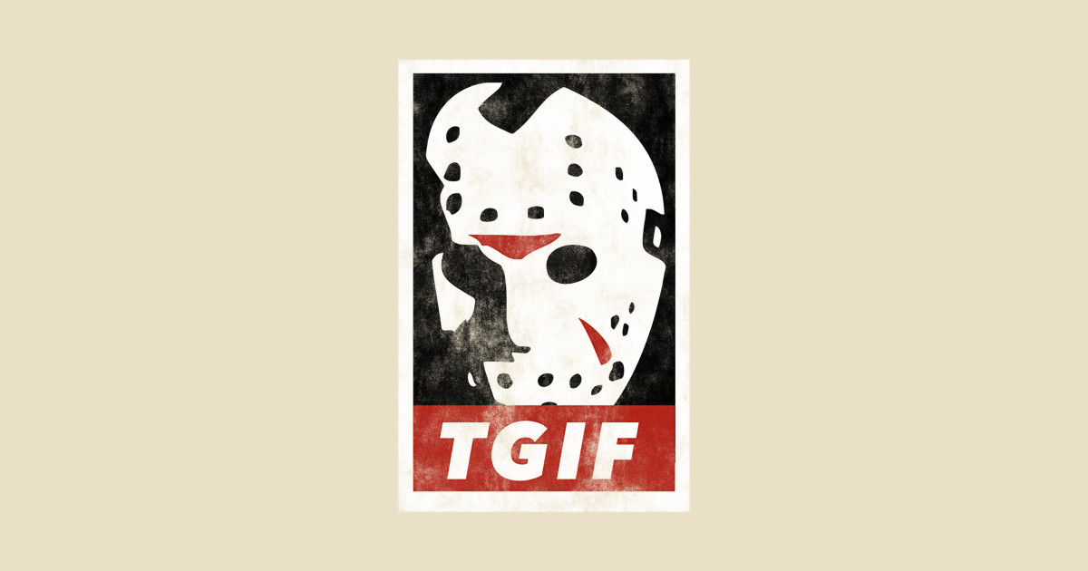 Jason TGIF - Tgif - T-Shirt | TeePublic