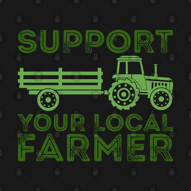 Support Your Local Farmer by DragonTees