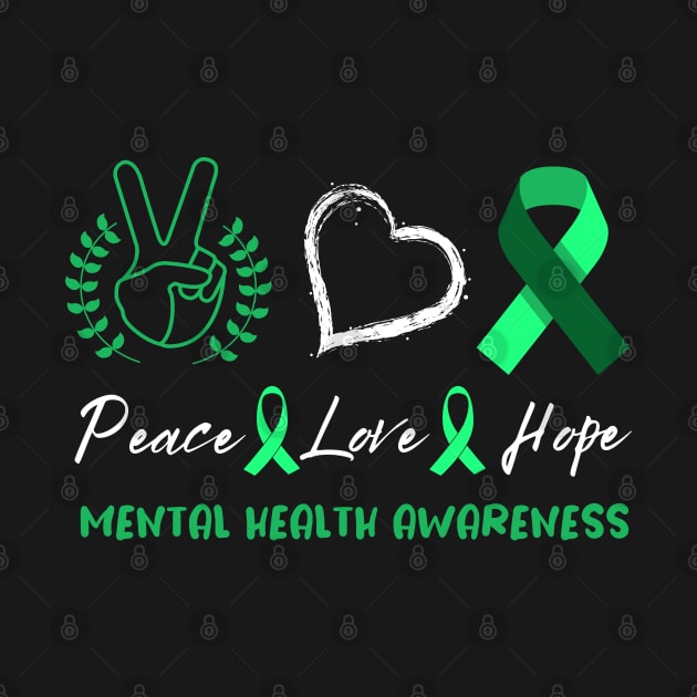 Peace Love Mental Health Awareness by Cor Designs