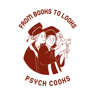 From Books to Looks Psych Cooks T-Shirt