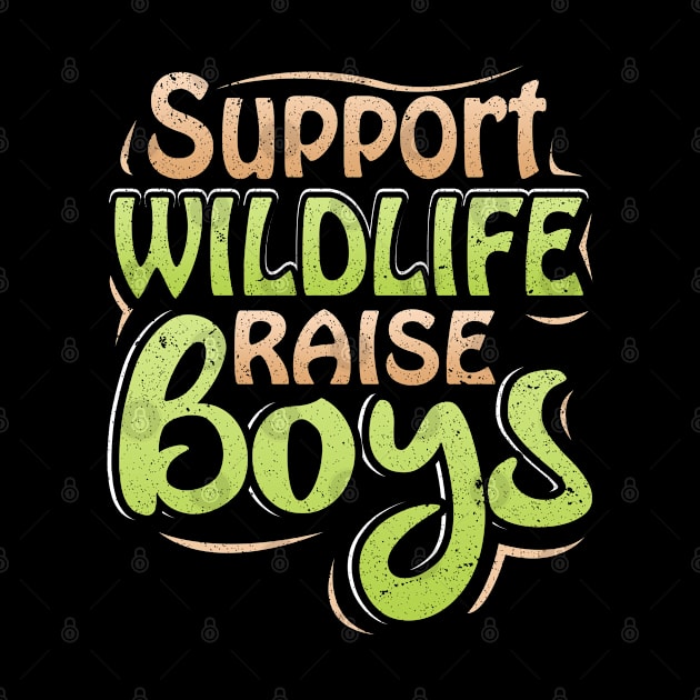 Support Wildlife Raise Boys by LemoBoy