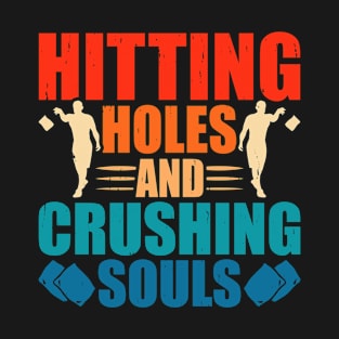 Hitting Holes And Crushing Souls Retro Design - Baggo Bean Bag Toss - Funny Cornhole Player Vintage T-Shirt