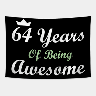 64 Years Of Being Awesome Tapestry