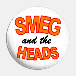 Dave Lister Smeg and the Heads Pin