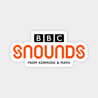 Kermode & Mayo's Snounds Magnet