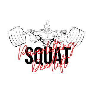 Powerlifting Deadlift Squat Bench T-Shirt