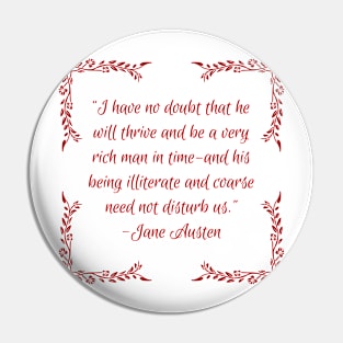 Austen Insults - Rich Man Pin