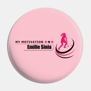 My Motivation - Emilie Sinia Pin