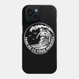 Take Me To Your Beaches Surfing Alien Phone Case