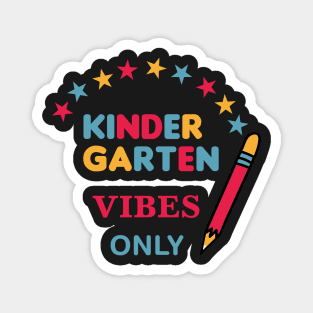 Kindergarten Vibes Only Magnet