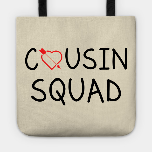 Cousin Squad Tshirt Funny Tshirt Gift For Cousin Love Cousin Magnificent Cousinlove Cousin Squad Tshirt Funny Tshirt Gift For Cousin Love Cousin Magnificent Cousinlove