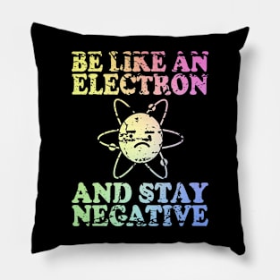 Be Like An Electron | Chemistry Geek | Funny Science Pillow