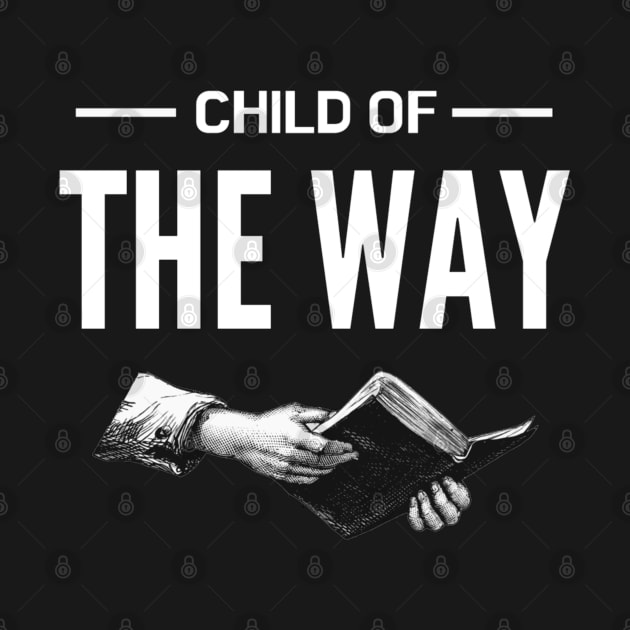 Child of the Way by SOCMinistries