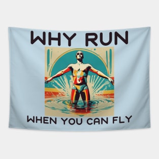 Why run when you can fly Tapestry