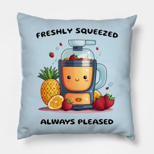 Fruit Juicer Freshly Squeezed Always Pleased Funny Health Novelty Pillow