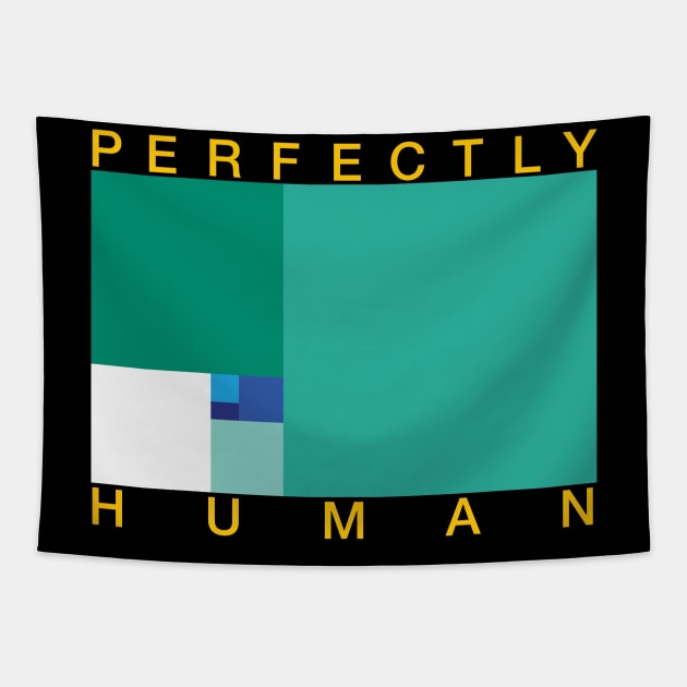 Perfectly Human - Gay Pride Flag Tapestry by OutPsyder