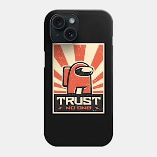 Among us trust no one Phone Case