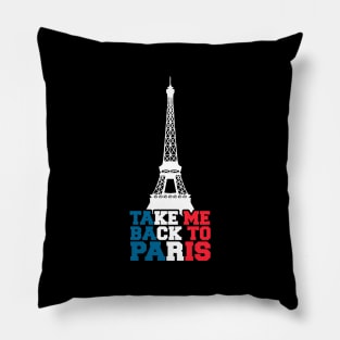 take me back to Paris Pillow