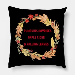 Cute Pumpkins Hayrides Apple Cider & Falling Leaves Pillow