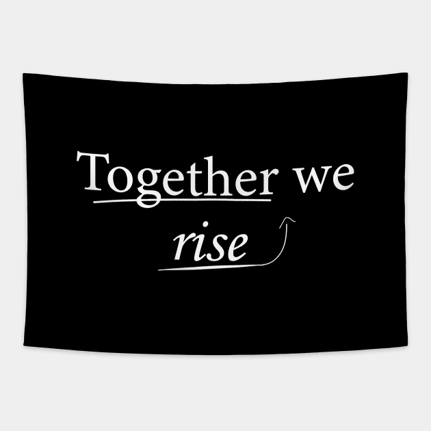 Together we rise Tapestry by verosarar