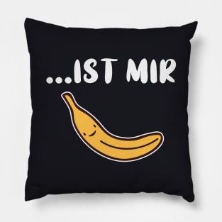 Ist mir Banane Pillow