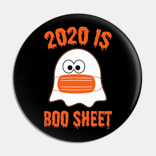 2020 Is Boo Sheet Halloween Ghost Wear Mask T-Shirt Pin by kimmygoderteart