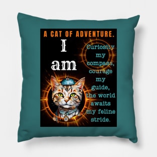 I Am A Cat Of Adventure: Motivational Design Pillow